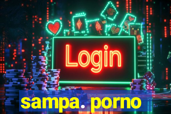 sampa. porno